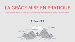 la grâce mise en pratique