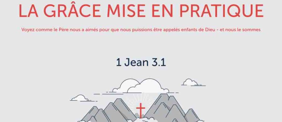 La grâce mise en pratique
