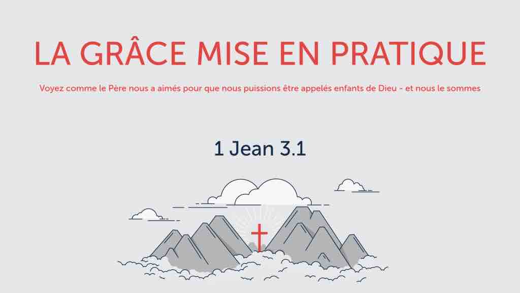 la grâce mise en pratique