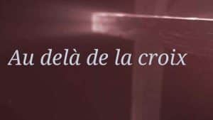 au delà de la croix
