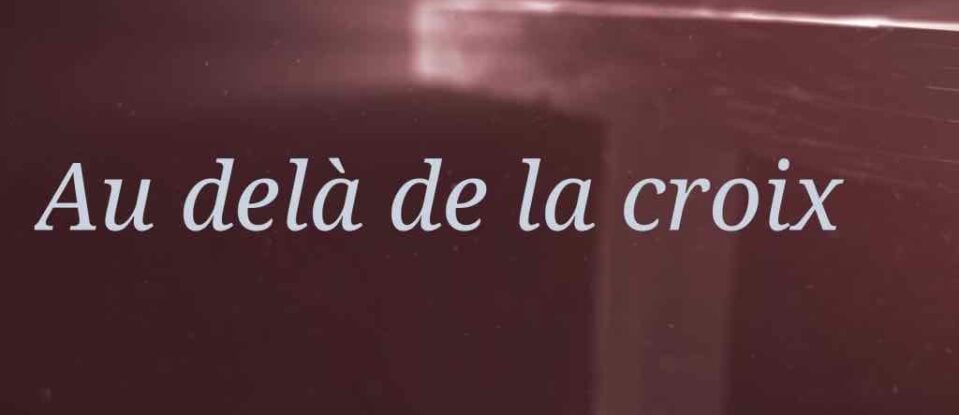 Au delà de la croix