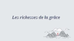 richesses de la grâce