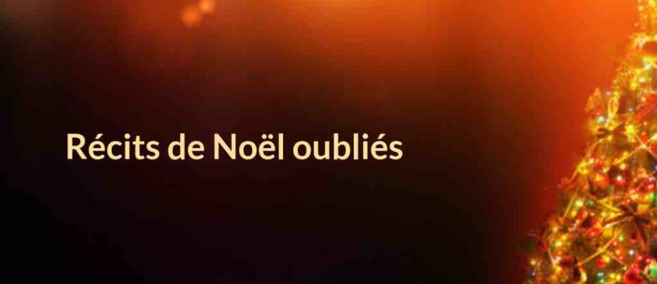 Récits de Noël oubliés
