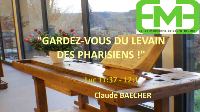 You are currently viewing GARDEZ-VOUS DU LEVAIN DES PHARISIENS