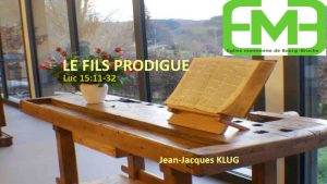 Lire la suite à propos de l’article LE FILS PRODIGUE – Luc 15.11-32