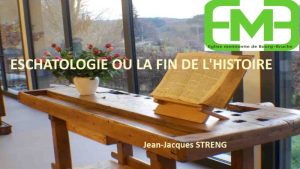 Lire la suite à propos de l’article ESCHATOLOGIE OU LA FIN DE L&rsquo;HISTOIRE