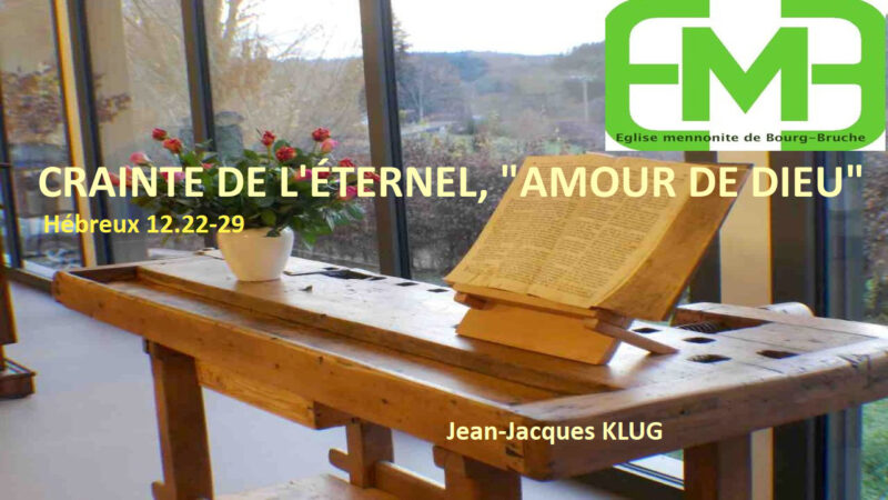 You are currently viewing CRAINTE DE L&rsquo;ÉTERNEL, « AMOUR DE DIEU » – Hébreux 12.22-29