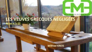 Lire la suite à propos de l’article LES VEUVES GRECQUES NÉGLIGÉES – Actes 6.1-17