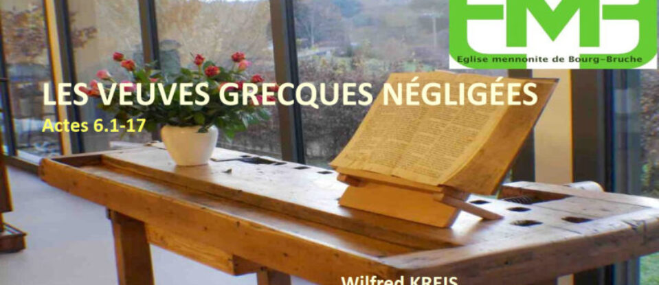 LES VEUVES GRECQUES NÉGLIGÉES – Actes 6.1-17