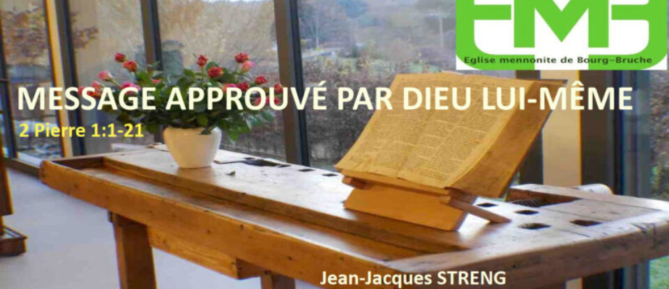MESSAGE APPROUVÉ PAR DIEU LUI-MÊME – 2 Pierre 1.1-21