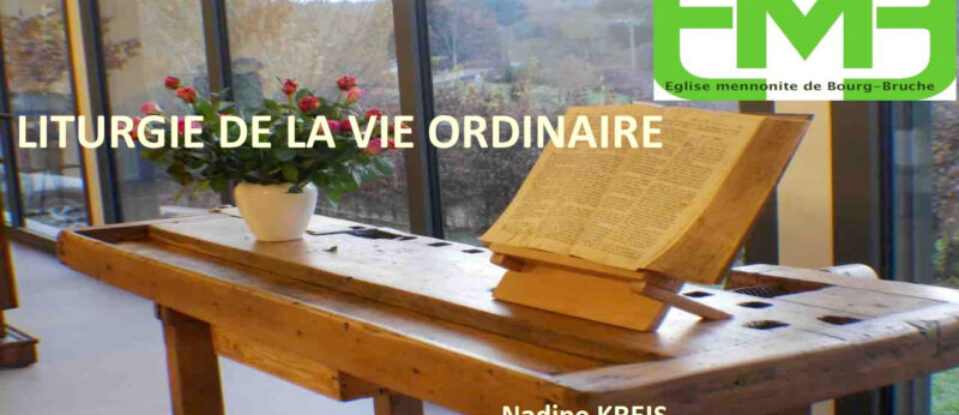 LITURGIE DE LA VIE ORDINAIRE – PRATIQUES SACRÉES DU QUOTIDIEN