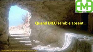 Lire la suite à propos de l’article QUAND DIEU SEMBLE ABSENT
