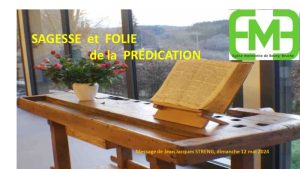 Lire la suite à propos de l’article SAGESSE ET FOLIE DE LA PRÉDICATION