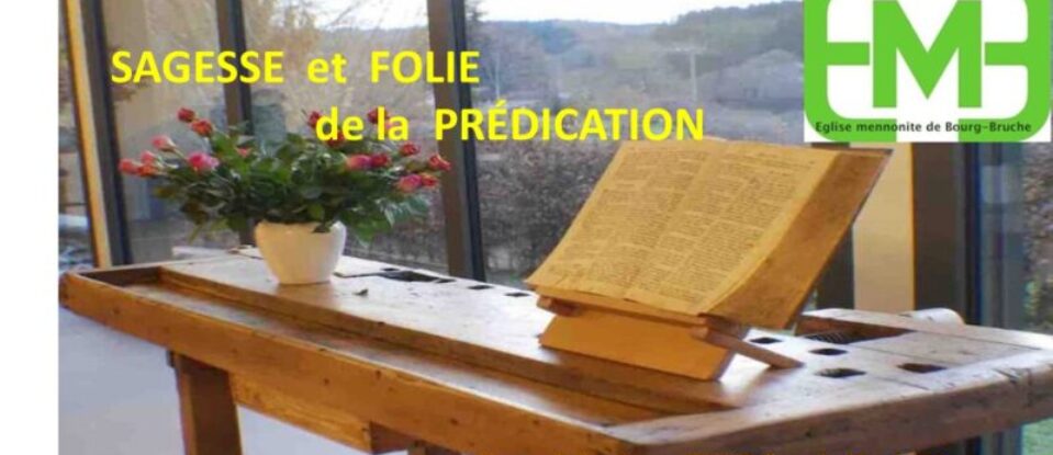 SAGESSE ET FOLIE DE LA PRÉDICATION