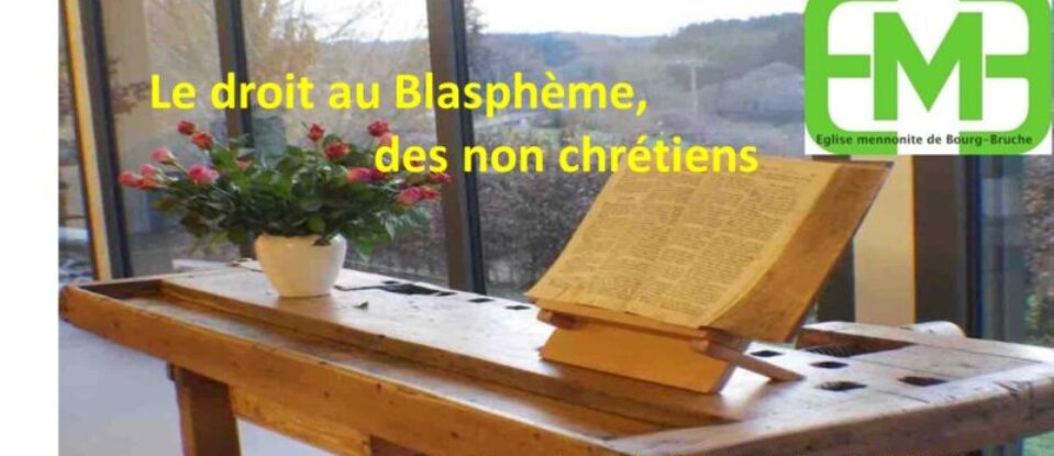 Le Droit au Blasphème de nos compatriotes non-chrétiens