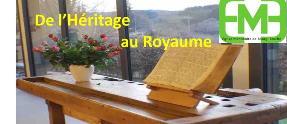 DE L&rsquo;HÉRITAGE AU ROYAUME