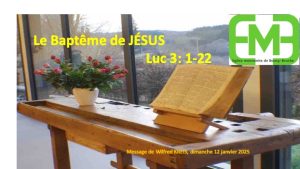 Lire la suite à propos de l’article LE BAPTÊME DE JÉSUS