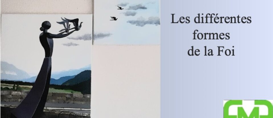 LES DIFFÉRENTES FORMES DE LA FOI