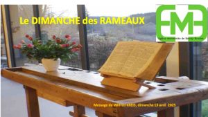 Lire la suite à propos de l’article LE DIMANCHE DES RAMEAUX